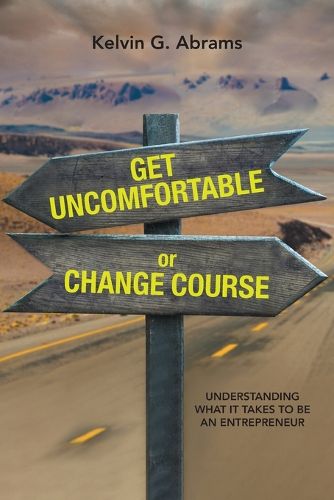 Cover image for Get Uncomfortable or Change Course