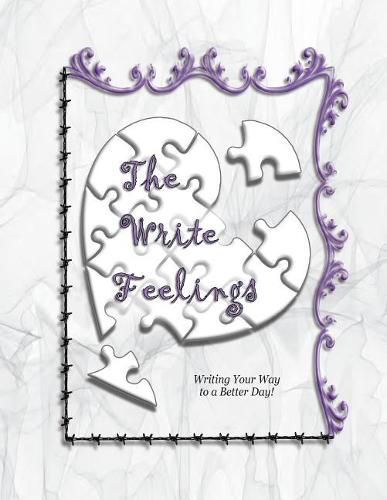 The Write Feelings: Writing Your Way to a Better Day!