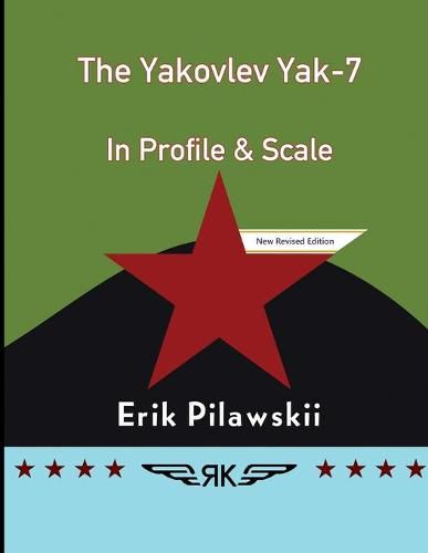 The Yakovlev Yak-7 In Profile & Scale