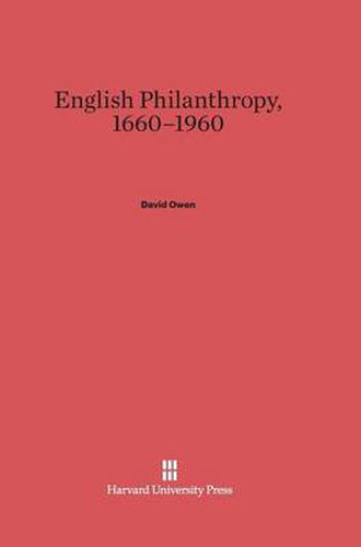 English Philanthropy, 1660-1960