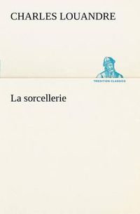 Cover image for La sorcellerie