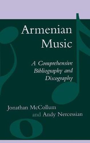 Cover image for Armenian Music: A Comprehensive Bibliography and Discography