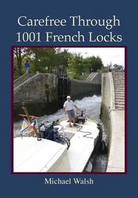 Cover image for Carefree Through 1001 French Locks