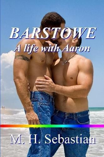 Barstowe: A Life with Aaron