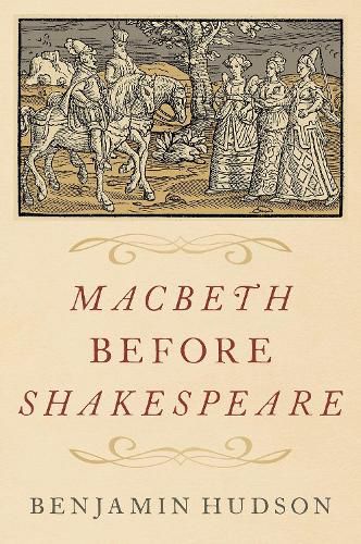 Cover image for Macbeth before Shakespeare