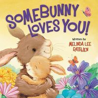 Cover image for Somebunny Loves You!