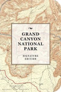 Cover image for Grand Canyon National Park Signature Edition