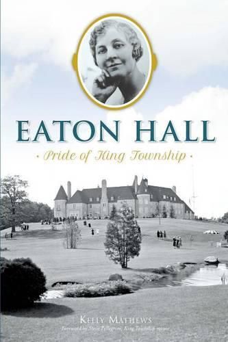 Eaton Hall: Pride of King Township