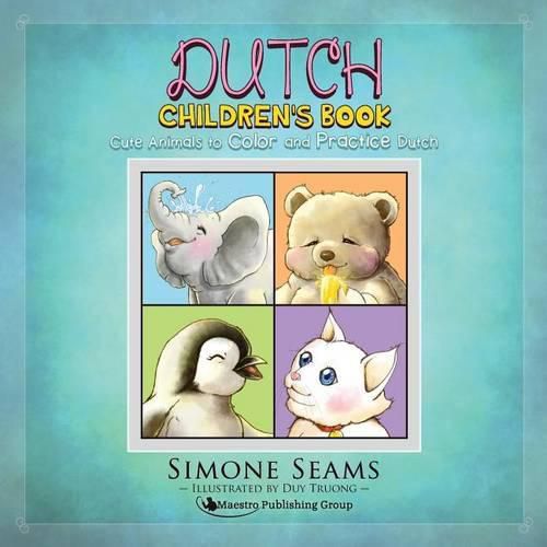 Cover image for Dutch Children's Book: Cute Animals to Color and Practice Dutch