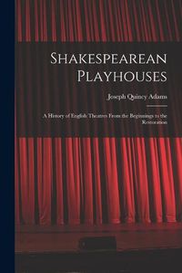 Cover image for Shakespearean Playhouses