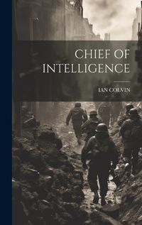 Cover image for Chief of Intelligence