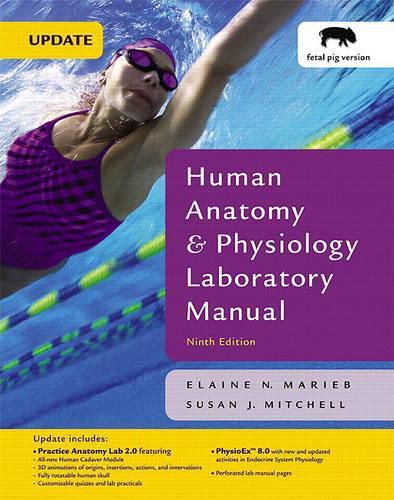 Human Anatomy & Physiology Laboratory Manual, Fetal Pig Version Value Pack (Includes Anatomy & Physiology with IP-10 CD-ROM & Anatomy 360a CD-ROM )