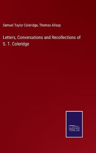 Cover image for Letters, Conversations and Recollections of S. T. Coleridge