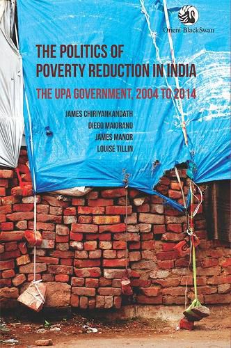 Cover image for The Politics of Poverty Reduction in India:: The UPA Government, 2004 to 2014