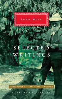 Cover image for Selected Writings of John Muir: Introduction by Terry Tempest Williams