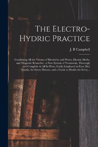 The Electro-hydric Practice