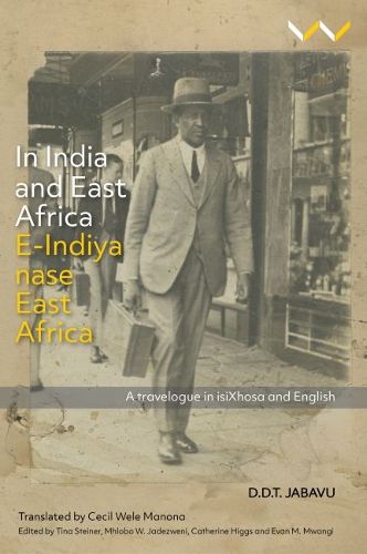 Cover image for In India and East Africa E-Indiya nase East Africa: A travelogue in isiXhosa and English