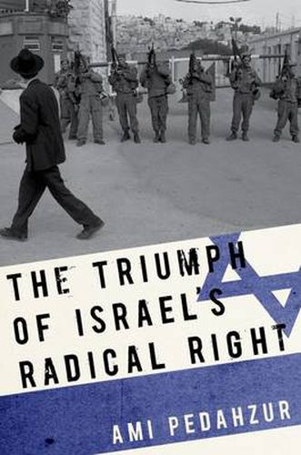 Cover image for The Triumph of Israel's Radical Right