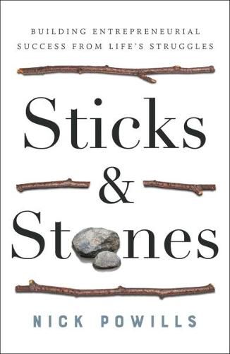 Cover image for Sticks and Stones: How to Build a Stronger Business Strategy Through Better Risk Management