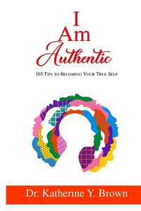 Cover image for I Am Authentic