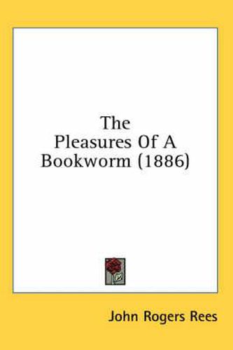 The Pleasures of a Bookworm (1886)