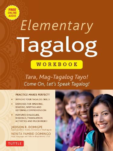 Cover image for Elementary Tagalog Workbook: Tara, Mag-Tagalog Tayo! Come On, Let's Speak Tagalog!