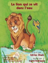 Cover image for Le Lion qui se vit dans l'eau