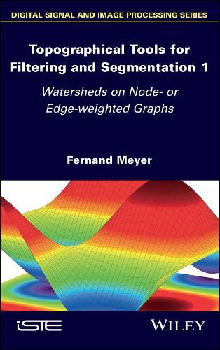 Cover image for Topographical Tools for Filtering and Segmentation 1: Watersheds on Node- or Edge-weighted Graphs