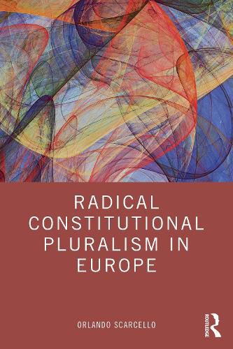 Cover image for Radical Constitutional Pluralism in Europe