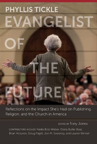 Cover image for Phyllis Tickle: Evangelist of the Future