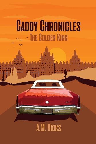 Cover image for Caddy Chronicles: The Golden King