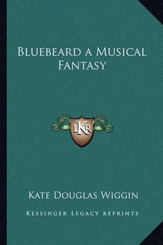 Cover image for Bluebeard a Musical Fantasy