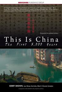 Cover image for This Is China: The First 5,000 Years