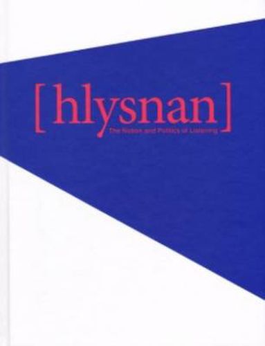 Cover image for Hlysnan - the Notion and Politics of Listening