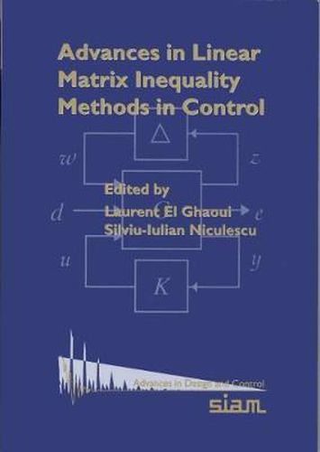 Cover image for Advances in Linear Matrix Inequality Methods in Control