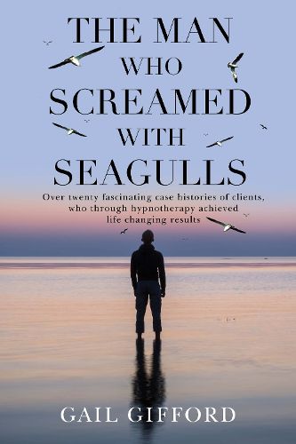 The Man who Screamed with Seagulls