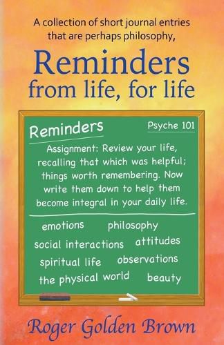 Reminders From Life, for Life