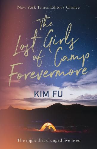 The Lost Girls of Camp Forevermore: 'Skillfully measures how long one formative moment can reverberate' Celeste Ng