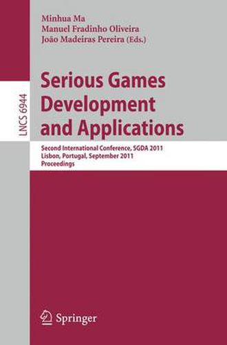 Cover image for Serious Games Development and Applications: Second International Conference, SGDA 2011, Lisbon, Portugal, September 19-20, 2011, Proceedings