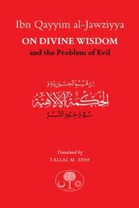 Cover image for Ibn Qayyim al-Jawziyya on Divine Wisdom and the Problem of Evil