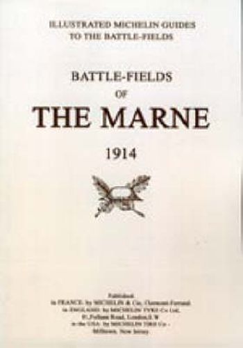 Cover image for Bygone Pilgrimage. Battlefields of the Marne 1914. An Illustrated History and Guide to the Battlefields