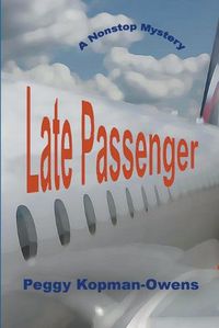 Cover image for Late Passenger, A NonStop Mystery