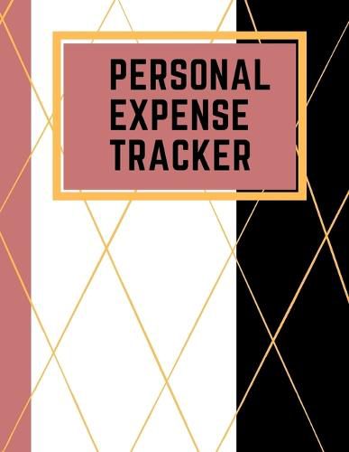 Cover image for Personal Expense Tracker: Daily Expense Tracker Organizer Log Book Ideal for Travel Cost, Family Trip, Financial Planning 8.5 x 11 Notebook,