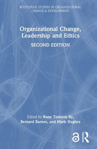 Organizational Change, Leadership and Ethics: Leading Organizations Towards Sustainability