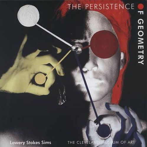 Cover image for The Persistence of Geometry: Form, Content, and Culture in the Collection of the Cleveland Museum of Art