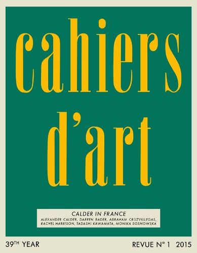 Cover image for Cahiers d'Art N Degrees1, 2015: Calder in France