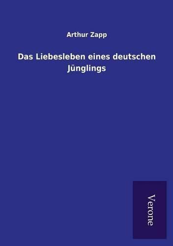 Das Liebesleben eines deutschen Junglings