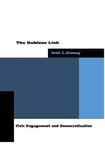 The Dubious Link: Civic Engagement and Democratization