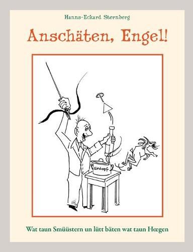 Cover image for Anschaten, Engel!: Wat taun Smuustern un lutt baten wat taun Hoegen