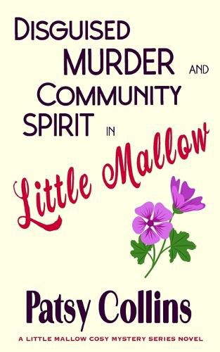 Cover image for Disguised Murder and Community Spirit in Little Mallow